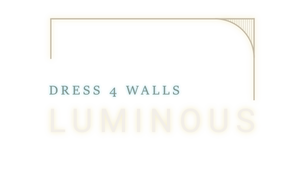 Dress4Walls Luminous