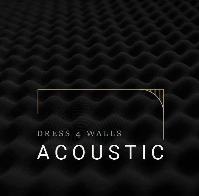 Dress 4 Walls ACOUSTIC - Schalldämpfende Wandbespannung Dress 4 Walls ACOUSTIC - Schalldämpfende Wandbespannung